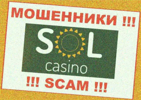 Sol Casino - SCAM !!! ЕЩЕ ОДИН МОШЕННИК !!!
