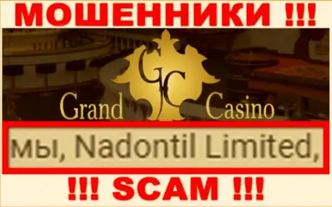 Избегайте internet мошенников ГрандКазино - наличие данных о юр лице Nadontil Limited не делает их солидными
