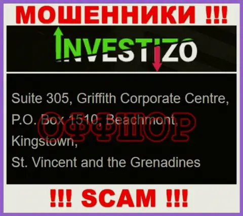 Не работайте с мошенниками Investizo - обувают !!! Их официальный адрес в офшоре - Suite 305, Griffith Corporate Centre, P.O. Box 1510, Beachmont, Kingstown, St. Vincent and the Grenadines