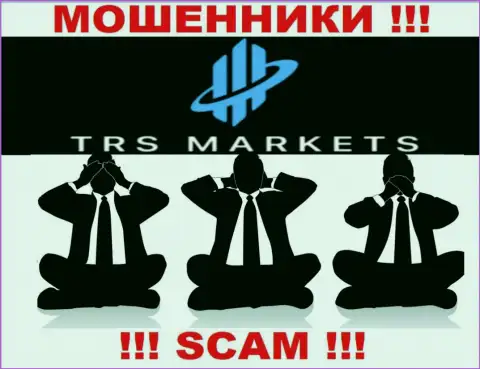 TRS Markets орудуют БЕЗ ЛИЦЕНЗИИ и НИКЕМ НЕ РЕГУЛИРУЮТСЯ ! ЖУЛИКИ !!!