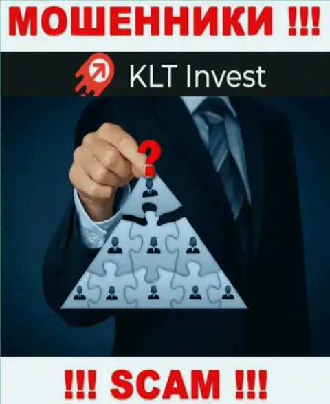 Нет ни малейшей возможности выяснить, кто именно является прямым руководством конторы KLTInvest Com - это явно мошенники