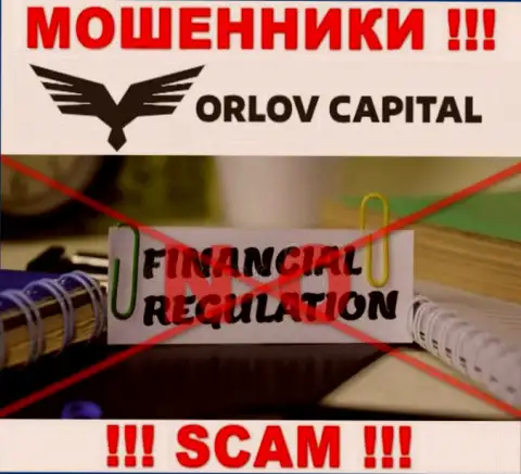 На сайте шулеров Орлов-Капитал Ком нет ни единого слова об регуляторе этой конторы !!!