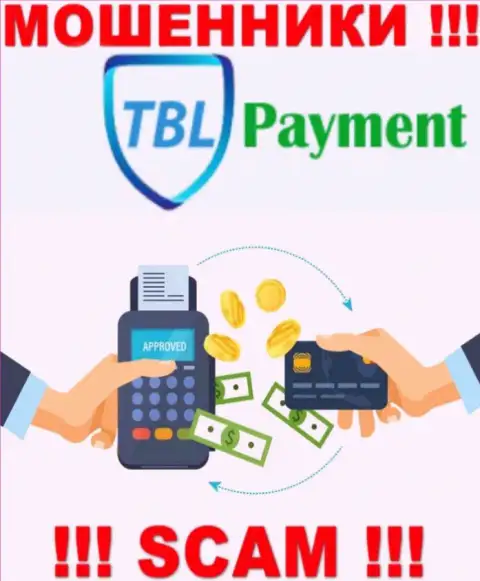 Опасно сотрудничать с TBLPayment, оказывающими свои услуги области Платежка