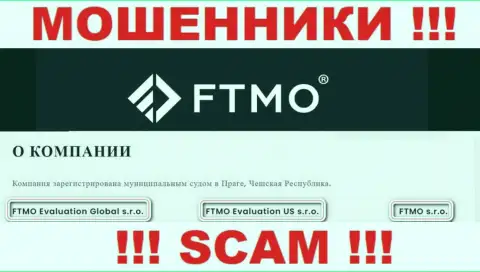 На онлайн-сервисе FTMO говорится, что ФТМО Эвалютион ЮС с.р.о. - это их юр лицо, но это не значит, что они приличны